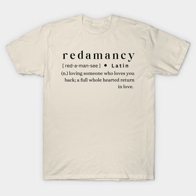 Redamancy T-Shirt by MajesticWords